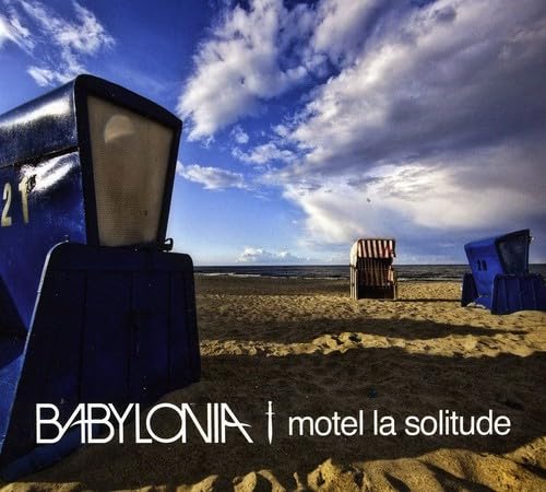 Babylonia – Motel La Solitude
