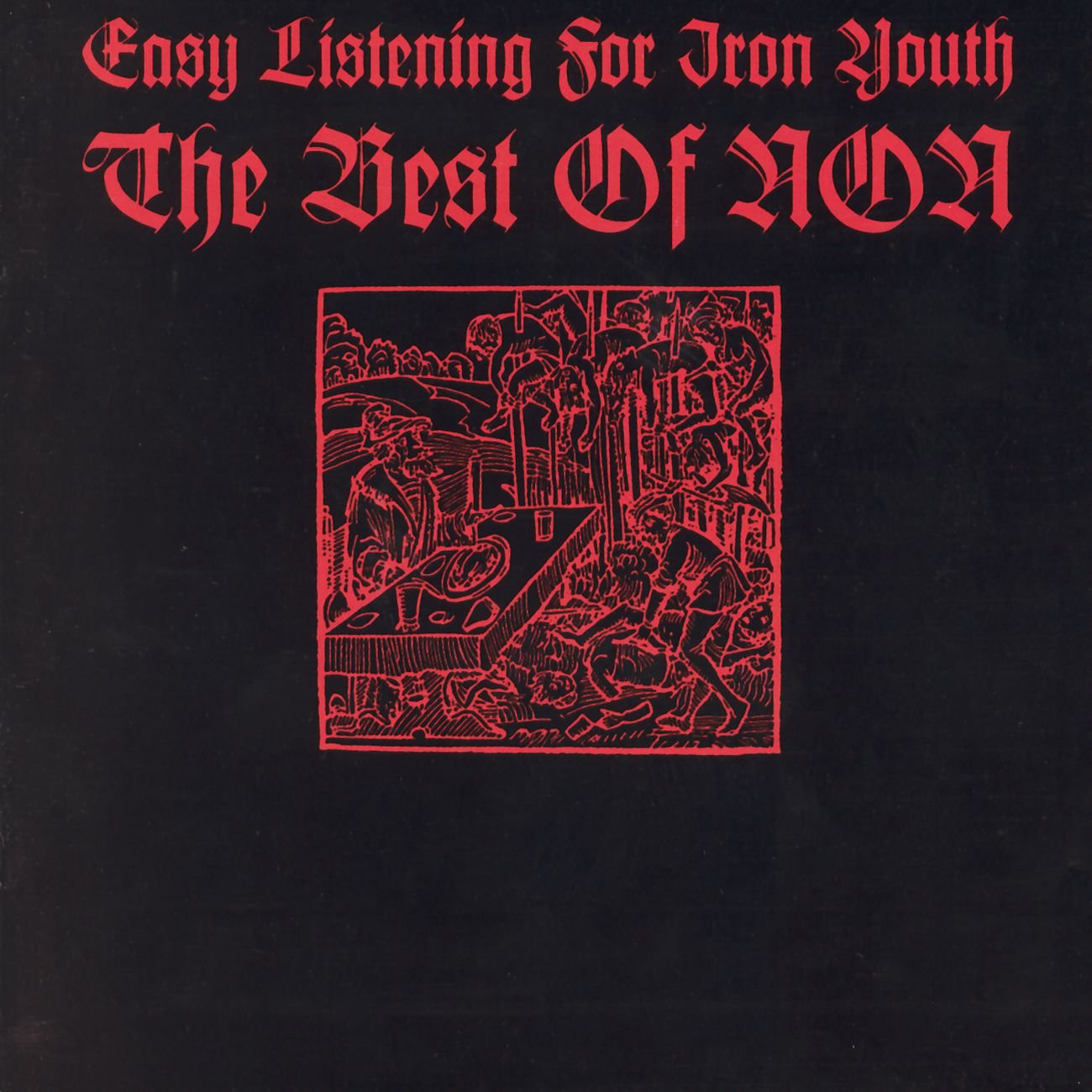 NON – Easy Listening For Iron Youth (The Best Of NON)