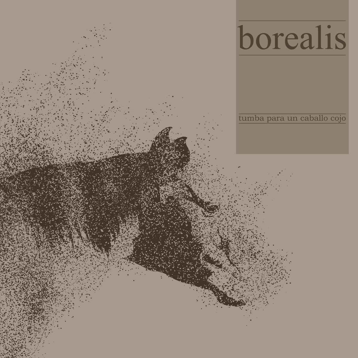Borealis – Tumba Para Un Caballo Cojo