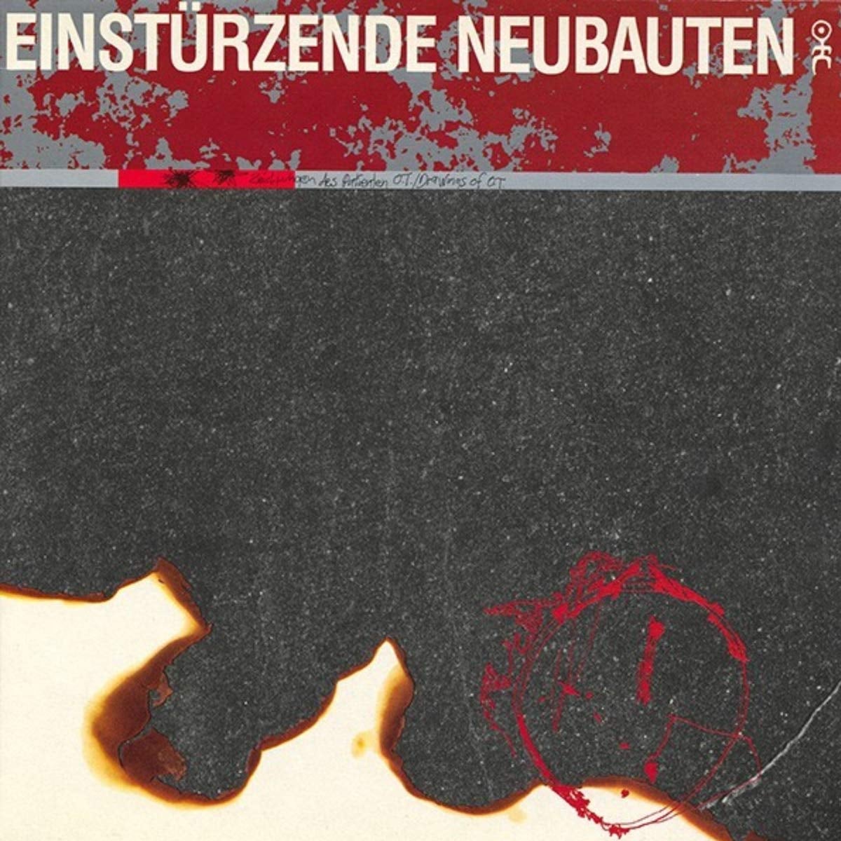Einstürzende Neubauten – Zeichnungen Des Patienten O.T. (Drawings Of Patient O.T.)