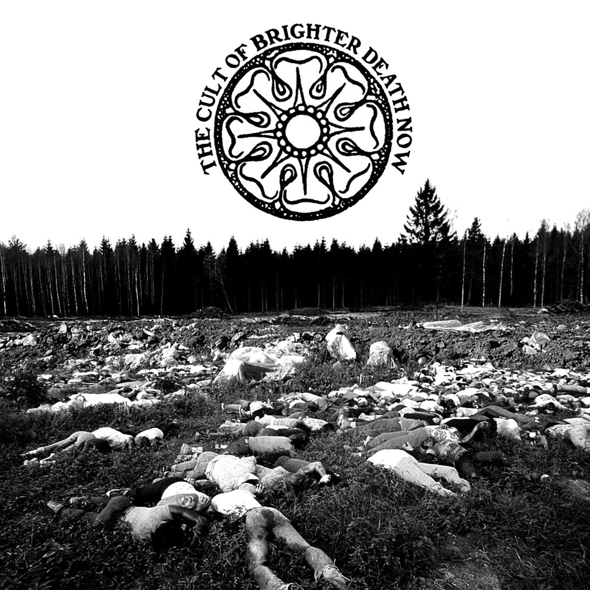 The Cult Of Brighter Death Now - All Too Bad - Bad To All