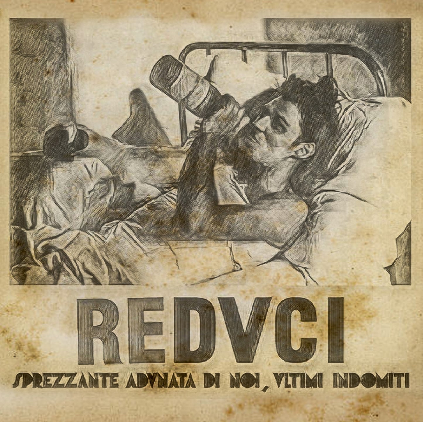 REDVCI - Sprezzante Adunata Di Noi, Ultimi Indomiti