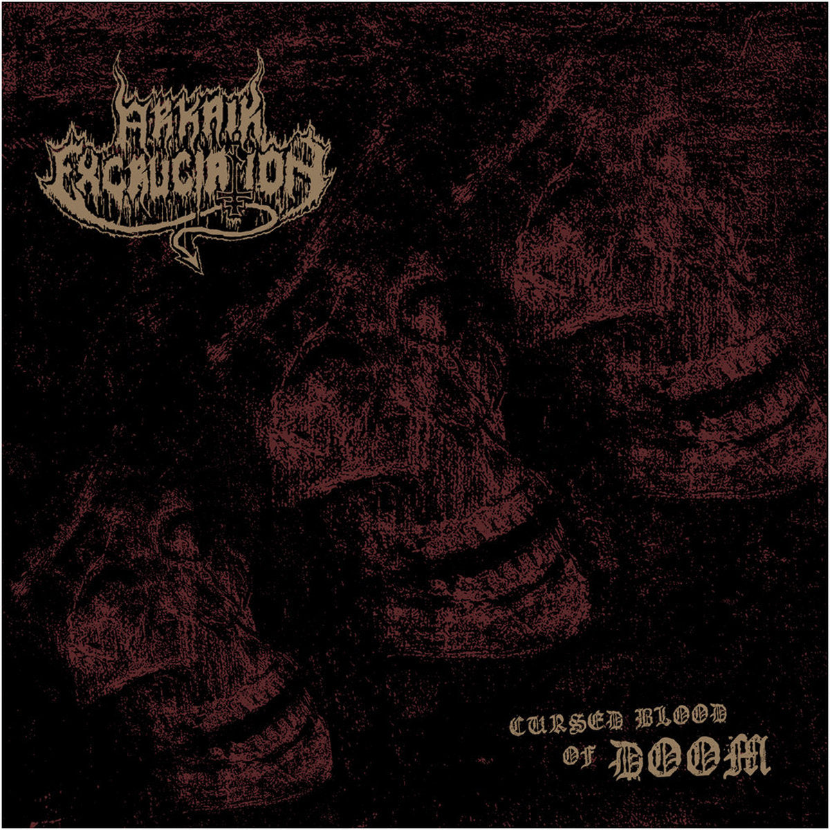 Arkaik Excruciation - Cursed Blood Of Doom (LP, Album, Ltd)