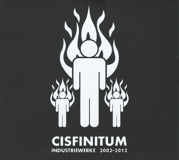 Cisfinitum - Industriewerke 2002-2012