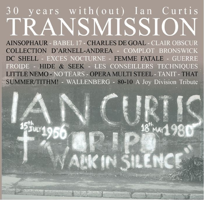 30 Years With(out) Ian Curtis Transmission 80-10