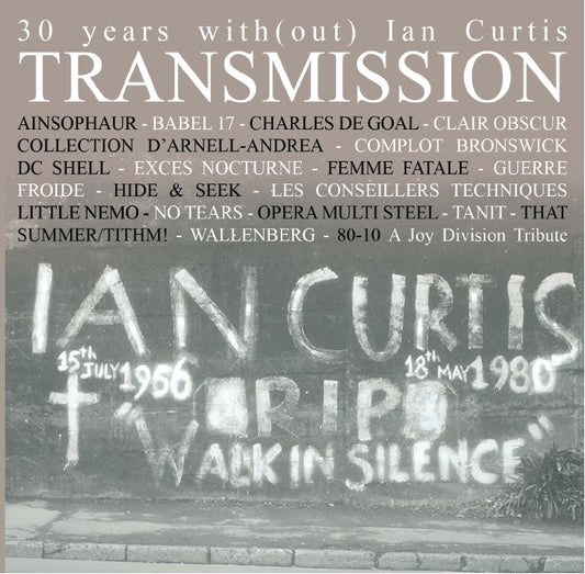 30 Years With(out) Ian Curtis Transmission 80-10