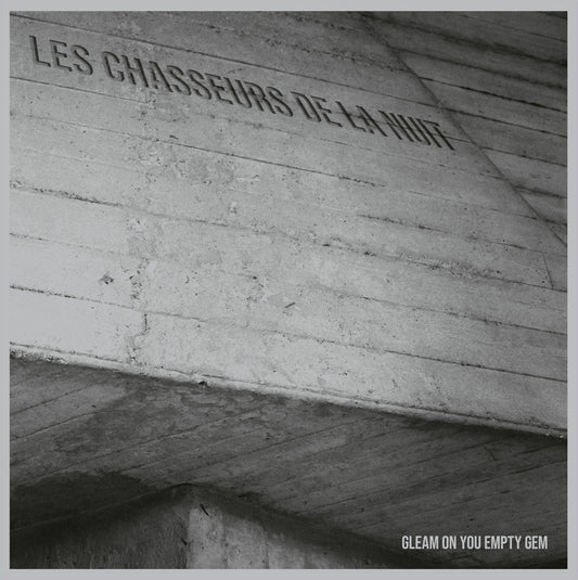 Les Chasseurs De La Nuit - Gleam On You Empty Gem (Vinyl, LP)