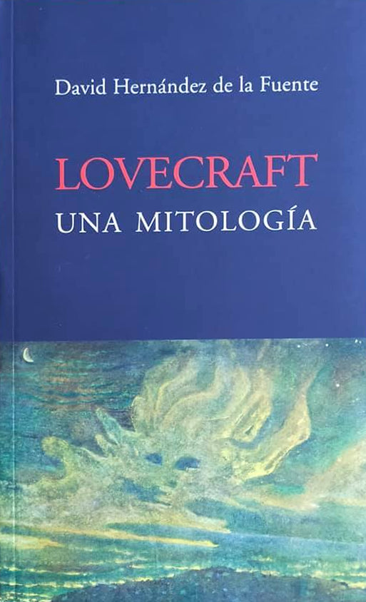 LOVECRAFT. UNA MITOLOGÍA