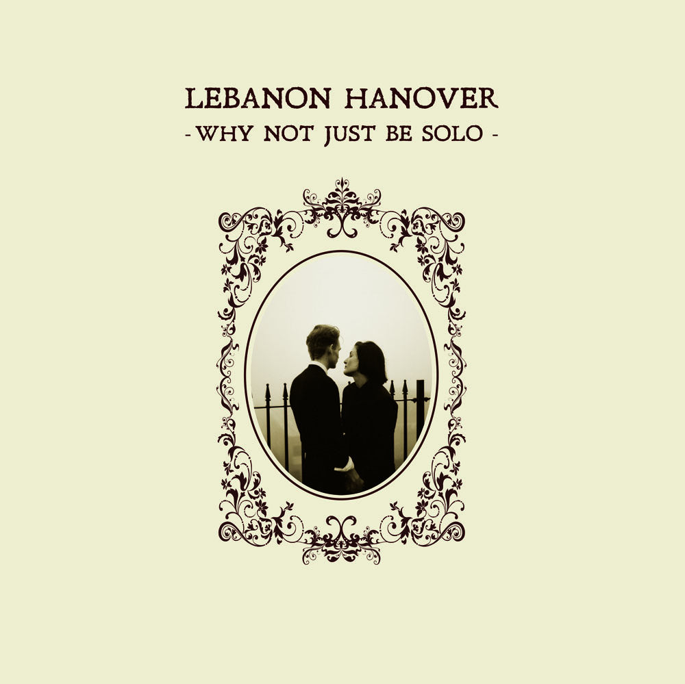 Lebanon Hanover ‎– Why Not Just Be Solo (Vinyl, LP)