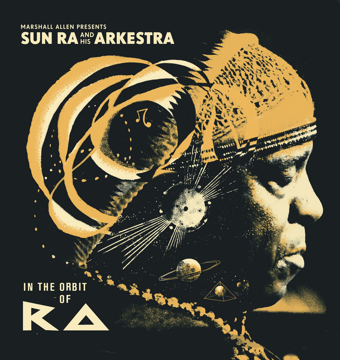 Marshall Allen Presents Sun Ra And His Arkestra - In The Orbit Of Ra