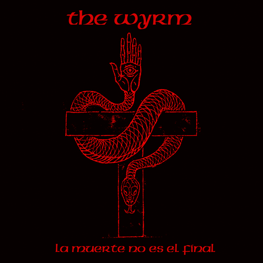 The Wyrm – La Muerte No Es El Final