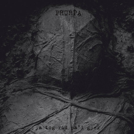 Phurpa – Ya Tog Rid Pa’i Gyer