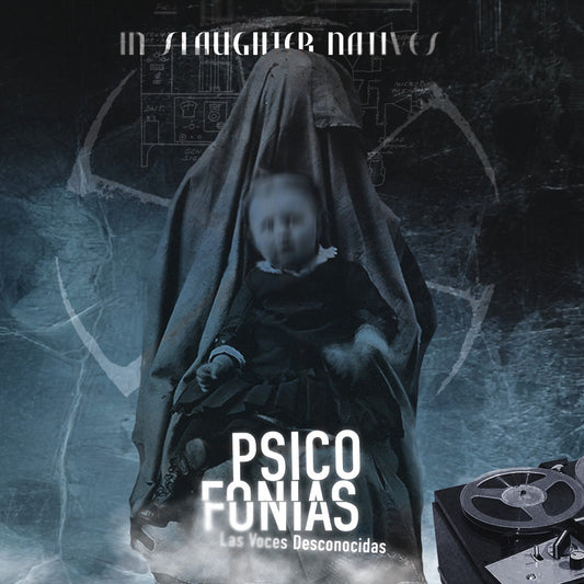 In Slaughter Natives - Psicofonias - Las Voces Desconocidas