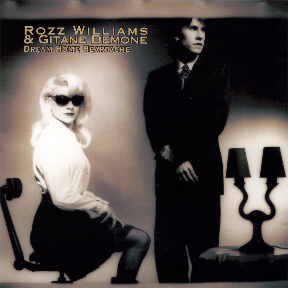 Rozz Williams & Gitane Demone ‎– Dream Home Heartache