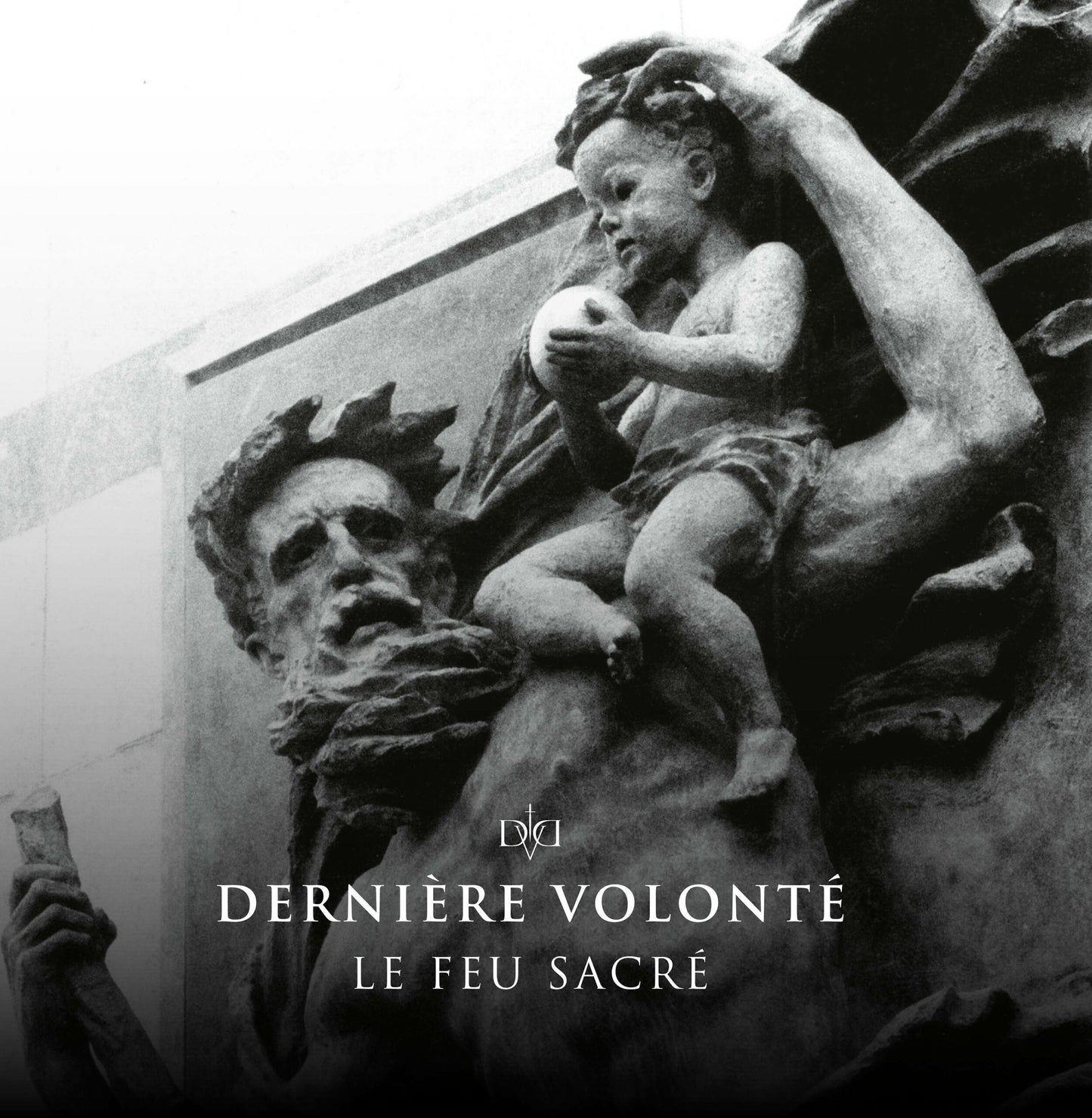 Dernière Volonté - Le Feu Sacré