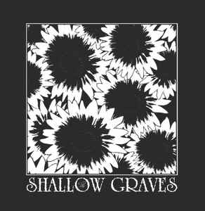 The Shallow Graves ‎– Given Out Of Hand