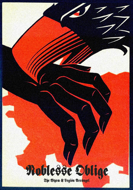 The Wyrm, Legión Arcángel – Noblesse Oblige