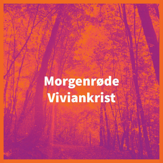 Viviankrist ‎– Morgenrøde