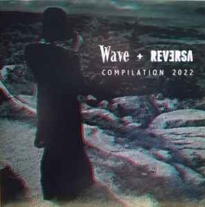 Wave + Reversa Compilation 2022