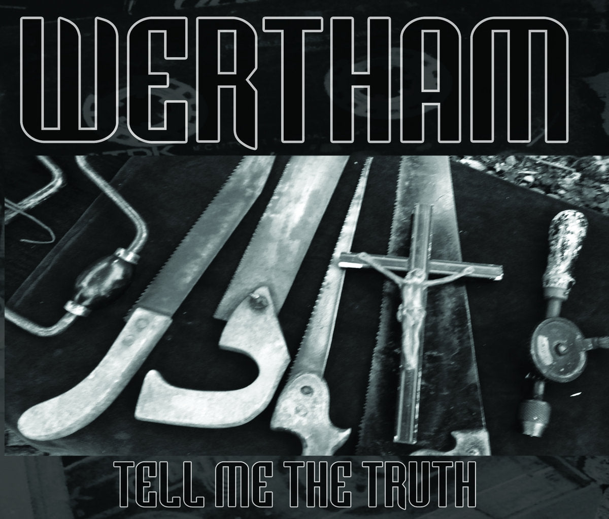 Wertham ‎– Tell Me The Truth