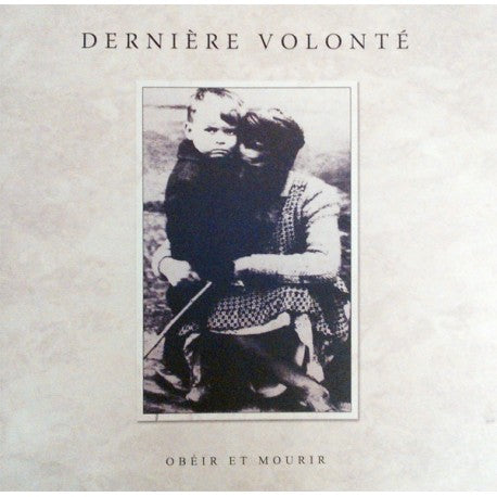 Dernière Volonté ‎– Obéir Et Mourir (2 × Vinyl, Grey)