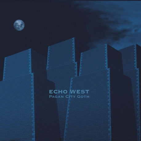 Echo West ‎– Pagan City Goth