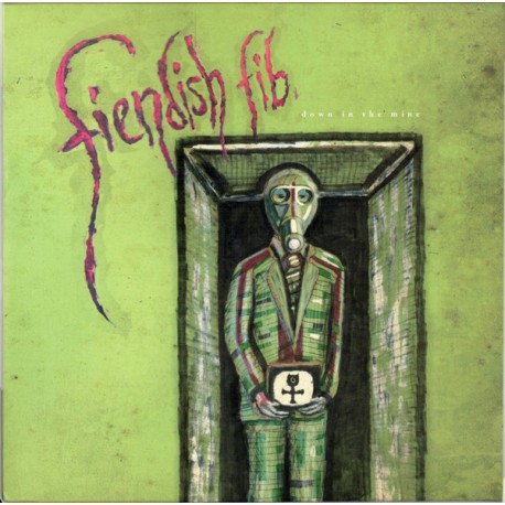 Fiendish Fib - Down In The Mine