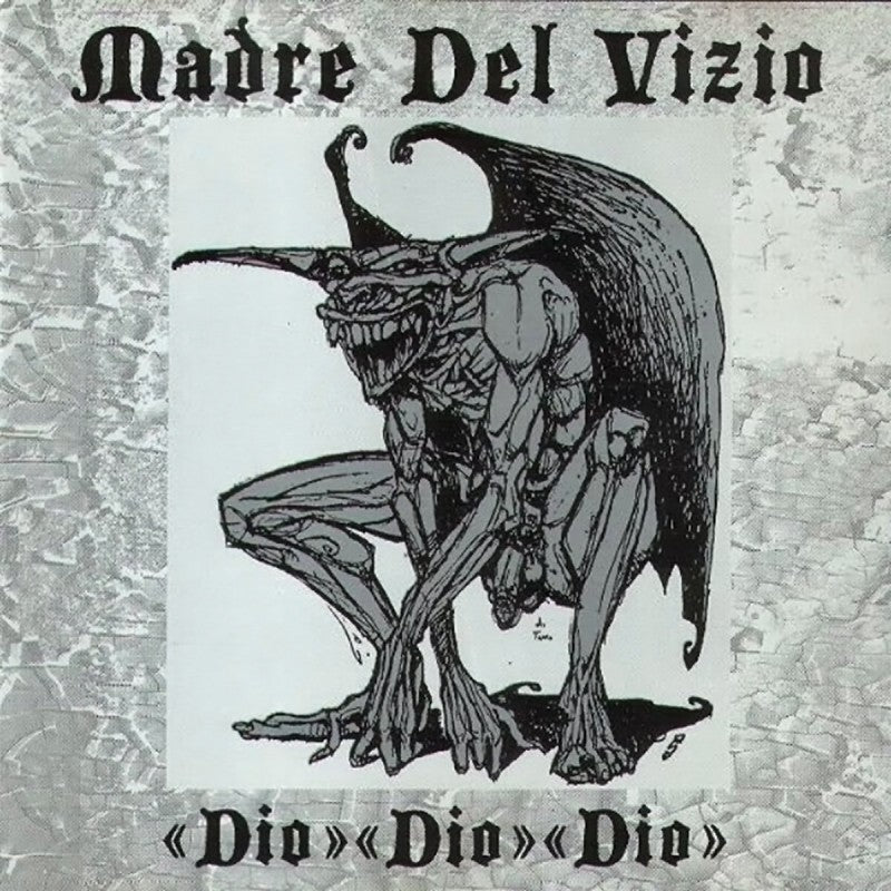 Madre Del Vizio – «Dio»«Dio»«Dio»