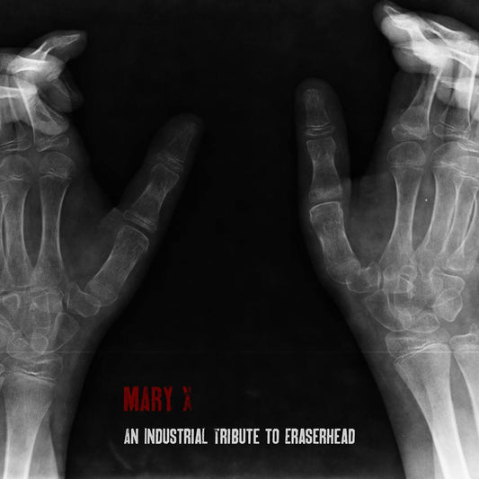 Mary X - An Industrial Tribute to Eraserhead