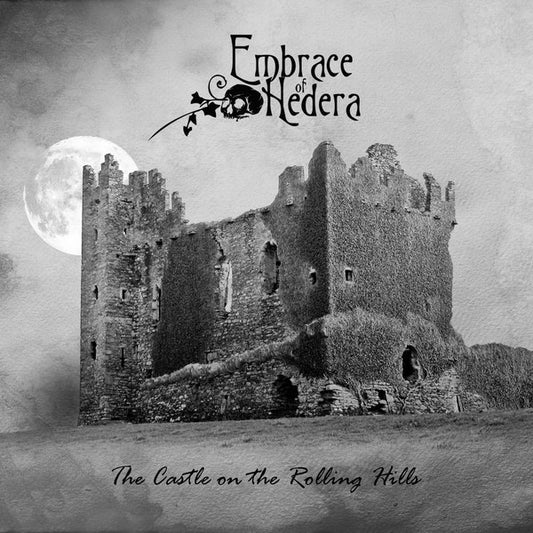 Embrace Of Hedera – Castle On The Rolling Hills