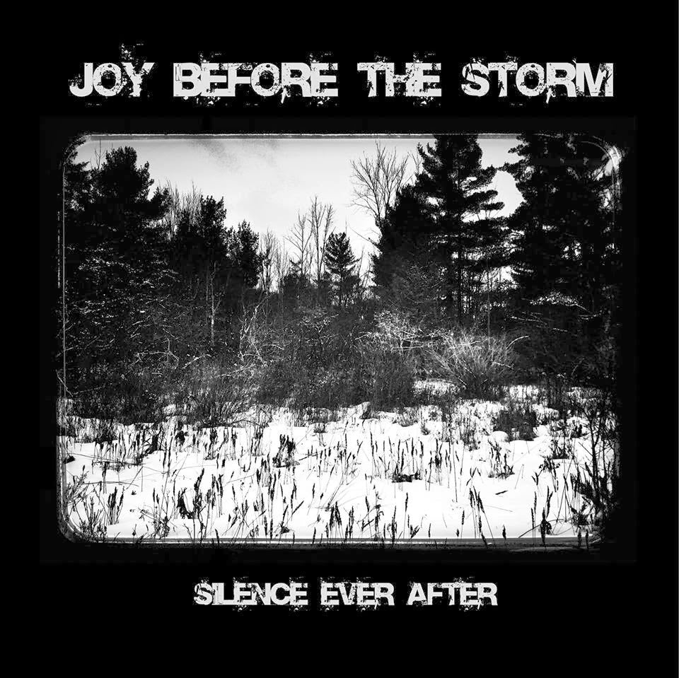 Joy Before The Storm – Silence Ever After