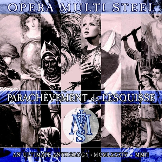 Opera Multi Steel – Parachevement De L´esquisse